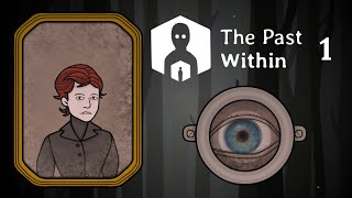 Ep1 Заглядываю в Прошлое! The Past Within