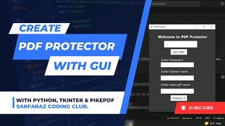 Create a PDF Protector with Python & Tkinter - Python Projects - Sarfaraz Coding Club (CC Subtitles)