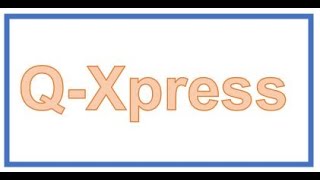 Introduction to QXpress