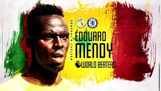 Edouard Mendy's journey to the 2022 FIFA World Cup | Premier League: World Beaters | NBC Sports