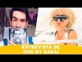 ENTREVISTA SOBRE LADY GAGA | OHH MY GAGA