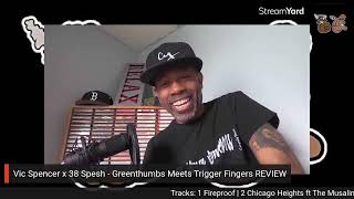 Vic Spencer x 38 Spesh - Greenthumbs Meets Trigger Fingers REVIEW