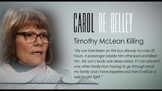 TIMOTHY MCLEAN KILLING (CAROL DE DELLEY INTERVIEW) AFTERMATH OF MURDER: SURVIVOR STORIES