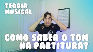 Teoria Musical - Como saber o tom na partitura??? | DIEGO PALADA