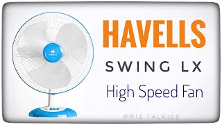 HAVELLS SWING LX HIGH SPEED FAN | Unboxing \u0026 First Impression..!