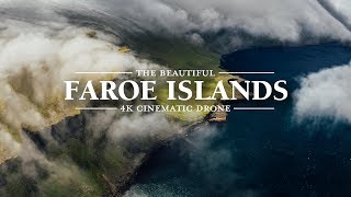 The Beautiful Faroe Islands | 4K Cinematic Drone