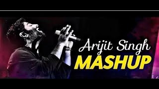 Arijit Singh Emotional Mashup  Aftermorning Chillout  New Arijit song hindi  Sad Mashup 1