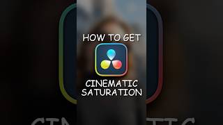How to get CINEMATIC SATURATION in Davinci Resolve 19! #davinciresolve