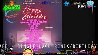 HAPPY BIRTHDAY WHITE PARTY REMIX DJ BREAKBEAT LOVE SONG GOLDEN CROWN DJ LOUW