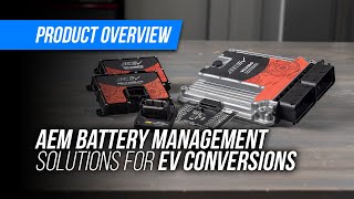 AEM  Battery Management Solutions For EV Conversions