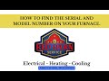 How to find the serial and model number on your furnace