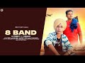 8 BAND - (official video) D Preet ft Arman | Pretty Matti | Latest New Punjabi Song