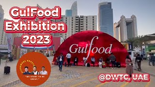 Gulfood  2023 in 28th edition | Exhibition event at Dubai World Trade Centre, UAE