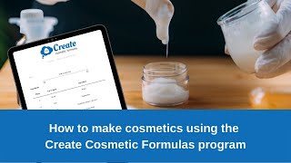 How to make cosmetics using the Create Cosmetic Formulas program