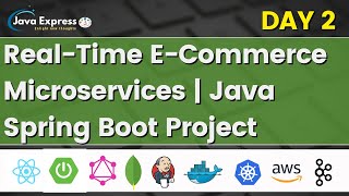 Day 2 - E-Commerce Real-Time Microservices Java Project