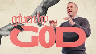 Given By God | Joe Riddle | Wave Church