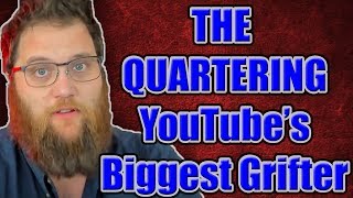 TheQuartering - YouTube's Biggest Grifters
