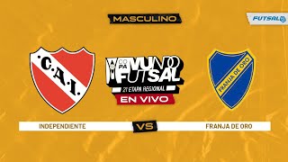 Masculino | Independiente vs Franja de Oro | Clasificatorio Sub 21 - Copa Mundo do Futsal