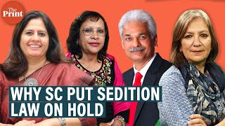 Why SC put 190-yr-old sedition law on hold : Grover, Azad & Mukhim