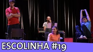 IMPROVÁVEL - ESCOLINHA IMPROVÁVEL #19