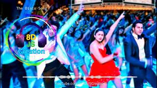 The Disco Song (8D Audio) || Student of The Year || Sidharth Malhotra, Alia Bhatt, Varun Dhawan