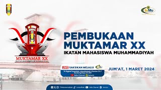 [LIVE] Pembukaan Muktamar XX Ikatan Mahasiswa Muhammadiyah