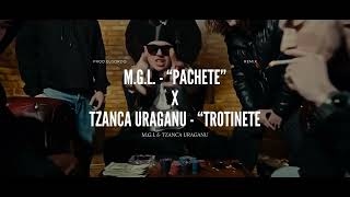 M.G.L. ❌ Tzanca Uraganu - 'Pachete/Trotinete" (Remix) Prod.ElGordo