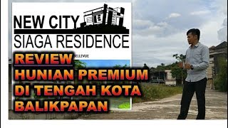 REVIEW Hunian di Tengah Kota BALIKPAPAN | NEW CITY SIAGA RESIDENCE