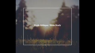 Etude biblique / Bible Study -  Bergère Deborah Kabongo