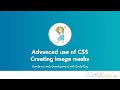 Advanced CSS |  Creating image masks