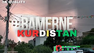 Gundê Bamernê -بامرنێ Kurdistan New 2024 with Lightning and Thunder Show ⚡️ (5K Video Quality)