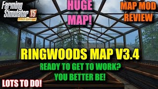 Farming Simulator 2015 - Mod Review "Ringwoods V3.4 Single Map Version" Map Mod Review