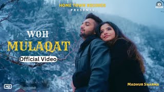 Woh Mulaqat Akhri Thi (Official Music Video) Madhur Sharma | Ab Na Khushi Hai Na Koi Wajah Song 2024