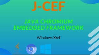 JCEF (Java Chromium Embedded Framework) build guide for windows