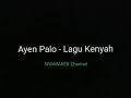 Ayen Palo - Lagu Kenyah