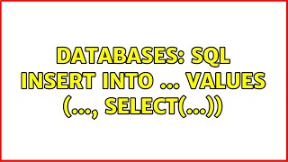 Databases: SQL insert into ... values (..., select(...))