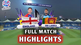 ENG vs SL HIGHLIGHTS 2021 MATCH 29 T20 WORLD CUP | ENGLAND vs SRI LANKA HIGHLIGHTS 2021