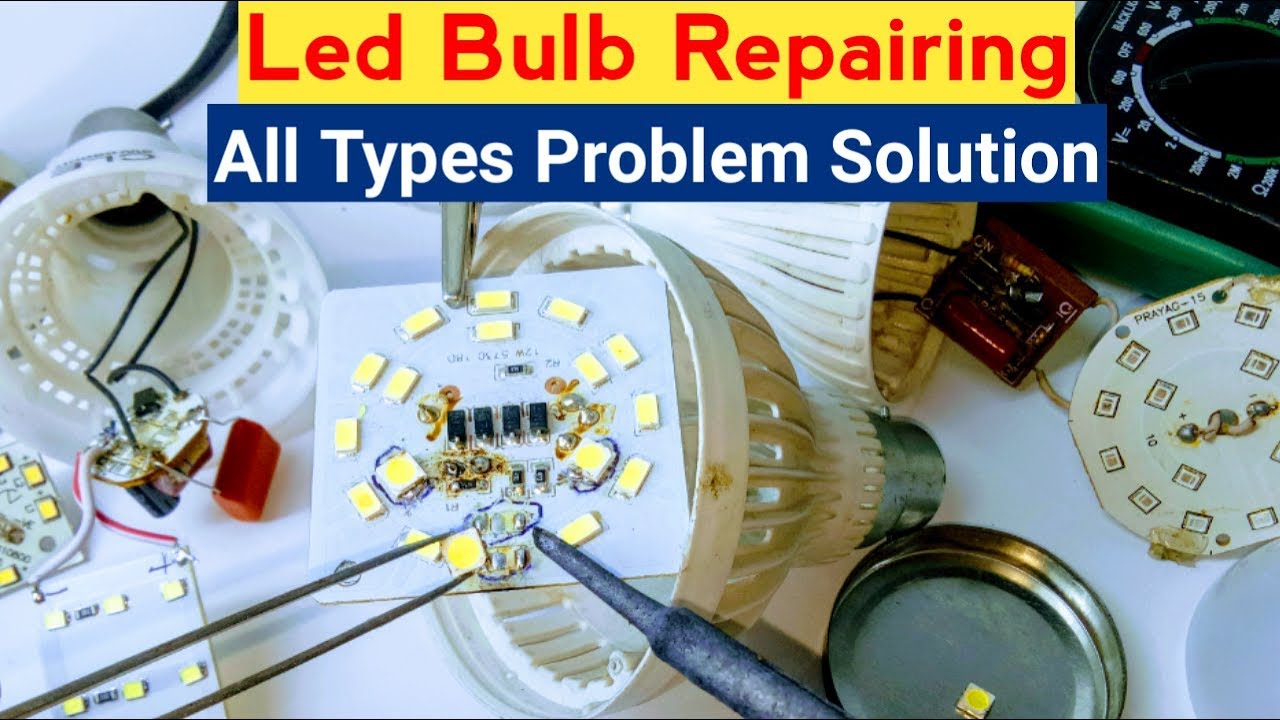 Led Bulb Repairing Full Tricks Youtube Led Bulb Repairing Full Tricks Youtube