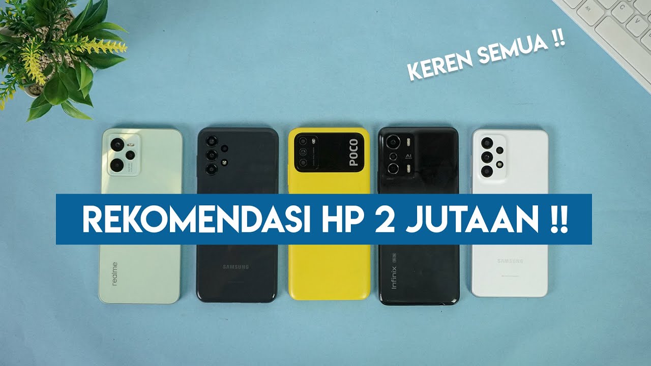 REKOMENDASI HP 2 JUTAAN TERBARU || BAGUS SEMUA !! - YouTube