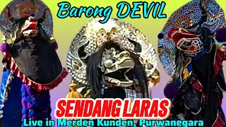 Aksi Barong Devil SENDANG LARAS. Live in Meeden, Kunden, Kec. Purwanegara.