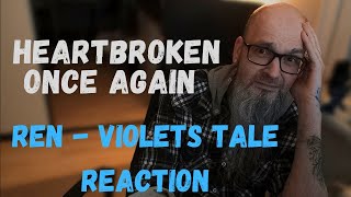 Ren - Violet’s Tale | Old Man Reacts