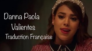 Danna Paola - Valientes (Traduction)