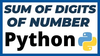 Python program to find the sum of digits in a number tutorial in English