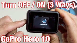 GoPro Hero 10: How to Turn On / Off (3 Ways)