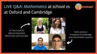 Live Q&A: Maths at school vs at Oxford and Cambridge