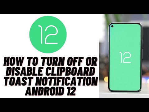 Android 12: How to Disable Clipboard Access Warning (Pasted from Your Clipboard Popup)