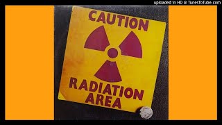 Area ► Brujo [HQ Audio] Caution Radiation Area 1974