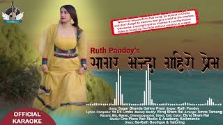 Sagar Bhanda Gahiro Prem Karaoke || Ruth Pandey || OPRS || 2023