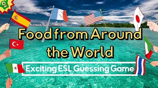 Traditional Food in Different Countries | Fun ESL Game