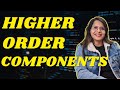 Higher Order Components React Complete Explanation